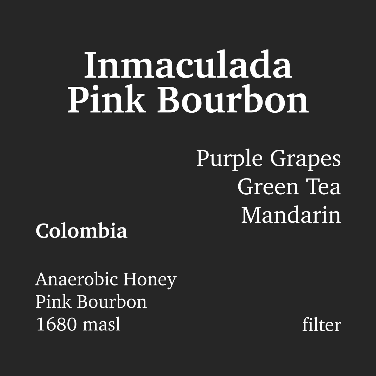 Inmaculada Pink Bourbon - Colombia