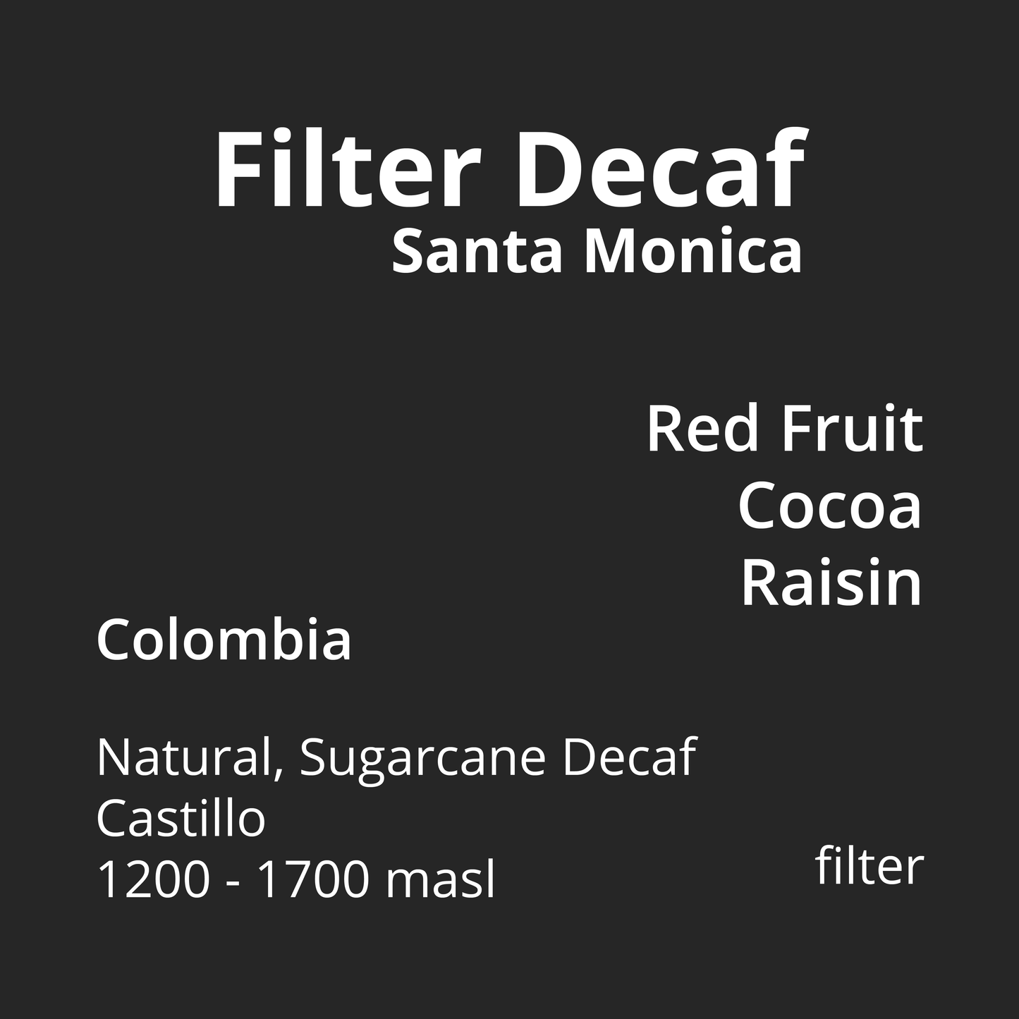 Filter Decaf - Colombia